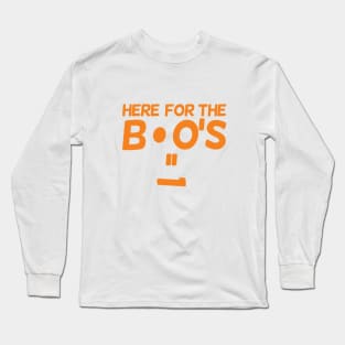 Here for the Boo's Halloween T Shirt Long Sleeve T-Shirt